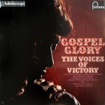 The Voices Of Victory - Gospel Glory (LP)