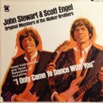 John Stewart & Scott Engel - I Only Came To Dance With You (LP, Album, Comp, Mono)
