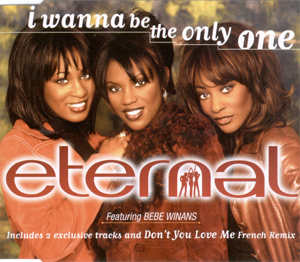 Eternal (2) Featuring BeBe Winans - I Wanna Be The Only One (CD, Maxi)