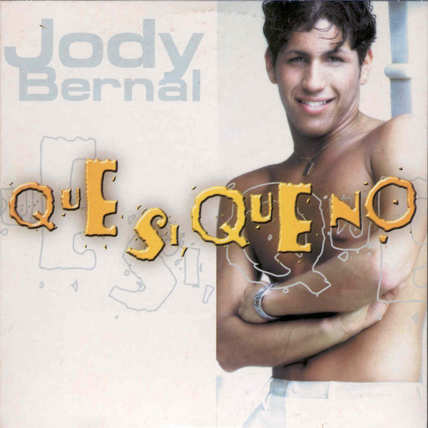 Jody Bernal - Que Si, Que No (CD, Single)