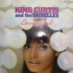 King Curtis And The Shirelles - Eternally Soul (LP, Album)