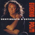 Eugenio Politi* - Sentimento D' Estate (CD, Single, Car)