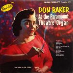 Don Baker (2) With Lee Pepper (2) - At The Paramount Theatre Organ (LP, Album)