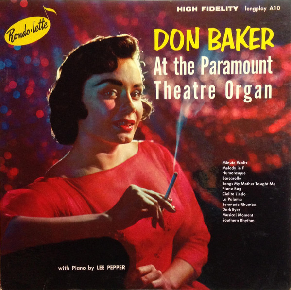 Don Baker (2) With Lee Pepper (2) - At The Paramount Theatre Organ (LP, Album)