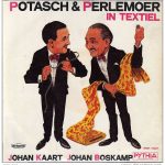 Toneelgezelschap Johan Kaart - Potasch & Perlemoer In Textiel (10", Album)