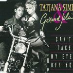 Tatjana Simic & Gerard Joling - Can't Take My Eyes Off You (CD, Maxi)