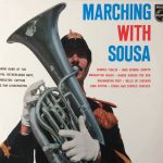 De Marinierskapel der Koninklijke Marine Conductor:  Henk Van Lijnschooten - Marching With Sousa (LP, Album, Mono)