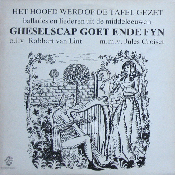 Gheselscap Goet Ende Fyn - Het Hoofd Werd Op De Tafel Gezet (LP)