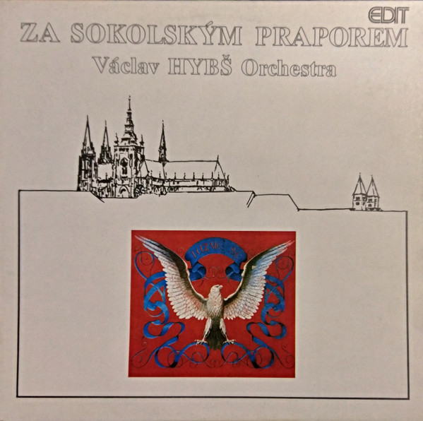 Václav Hybš Orchestra - Za Sokolským Praporem (LP)