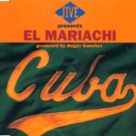 El Mariachi - Cuba (CD, Maxi)