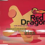 Red Dragon With Brian & Tony Gold - Compliments On Your Kiss (CD, Maxi)