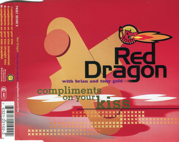 Red Dragon With Brian & Tony Gold - Compliments On Your Kiss (CD, Maxi)