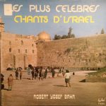 Robert Yosef Bahr - Les Plus Celebres Chants D'Israel (LP, Album)
