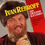 Ivan Rebroff - Zijn Grootste Successen (LP, Comp)