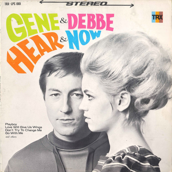Gene & Debbe* - Hear & Now (LP, Album)