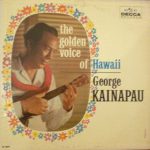 George Kainapau - The Golden Voice Of Hawaii (LP, Album, Mono)