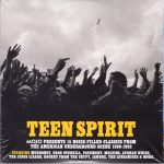 Various - Teen Spirit (Mojo Presents 15 Noise-Filled Classics From The American Underground Scene 1989-1992) (CD, Comp)