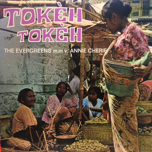The Evergreens (4) m.m.v. Annie Cherie - Tokeh Tokeh (LP, Album)