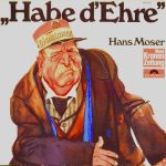 Hans Moser - Habe D'Ehre (LP, Album)