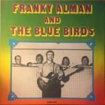 Franky Alman And The Blue Birds - Franky Alman And The Blue Birds (LP, Album)