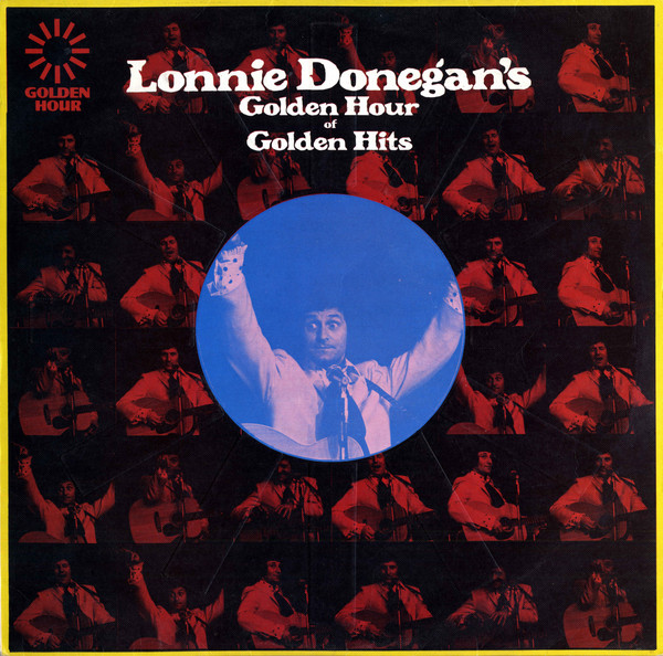Lonnie Donegan - Lonnie Donegan's Golden Hour Of Golden Hits (LP, Comp, Yel)