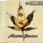 The Committee (6) - Maria Juana (CD, Single)