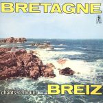 Stanislas Milbeo, Lisette Keray - Bretagne Chants Celtiques Breiz (LP, Comp)