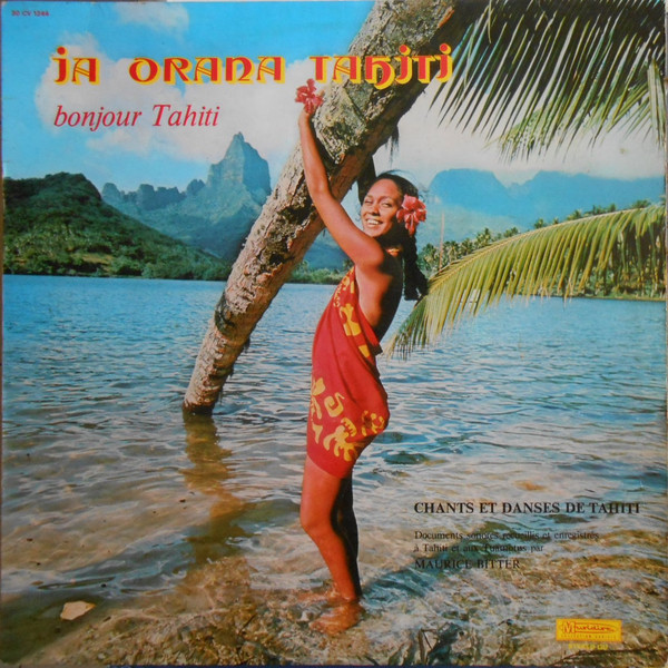 Various - Ia Orana Tahiti (Bonjour Tahiti) (LP, RE, RP)