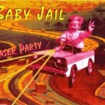 Baby Jail - Laser Party (CD, Maxi)