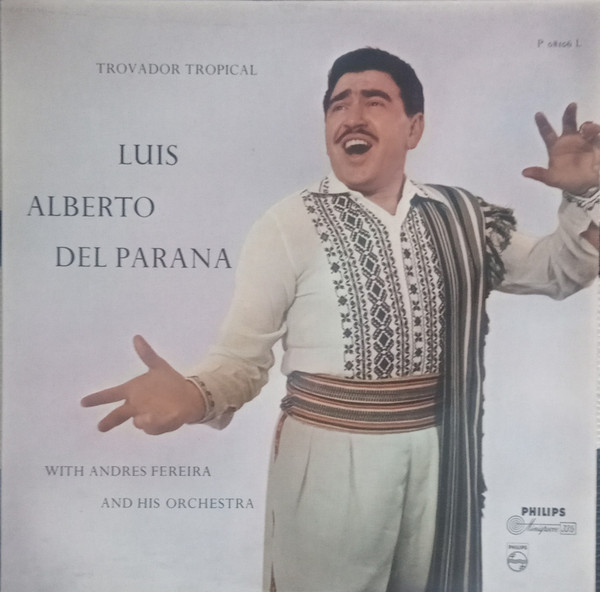 Luis Alberto Del Parana ,with Andres Fereira And His Orchestra - Trovador Tropical (LP, Album, RE)