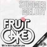 Fruitcake - Summer Melody  (7", Single)