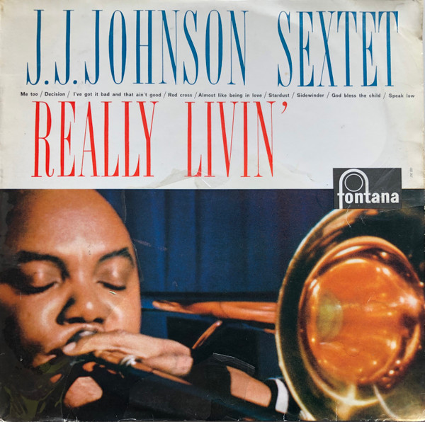 The J.J. Johnson Sextet - Really Livin' (LP, Album, Mono)
