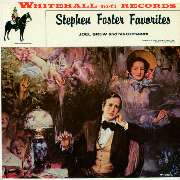 Joel Grew And His Orchestra - Stephen Foster Favorites (LP, Mono)