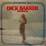 Dick Bakker Orchestra - Instrumental Yours (LP, Album, RE)