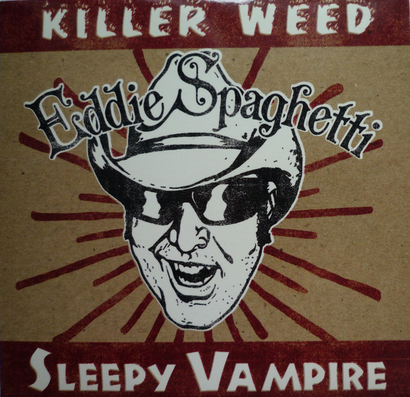 Eddie Spaghetti / Railbenders - Killer Weed / O.D.'d In Denver (CD, EP, S/Edition)