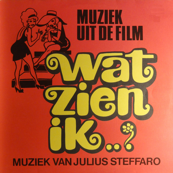 Julius Steffaro - Wat Zien Ik..? (Muziek Uit De Film) (LP, Album)