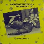 Barrence Whitfield & The Savages* - Call Of The Wild (12", MiniAlbum)
