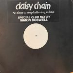 Daisy Chain (5) - No Time To Stop Believing In Love (12", W/Lbl)