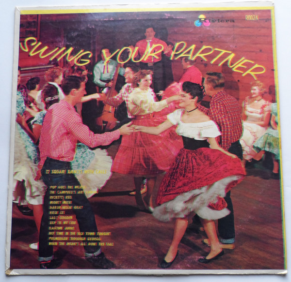Unknown Artist - Swing Your Partner Square Dances With Calls (LP, Album)