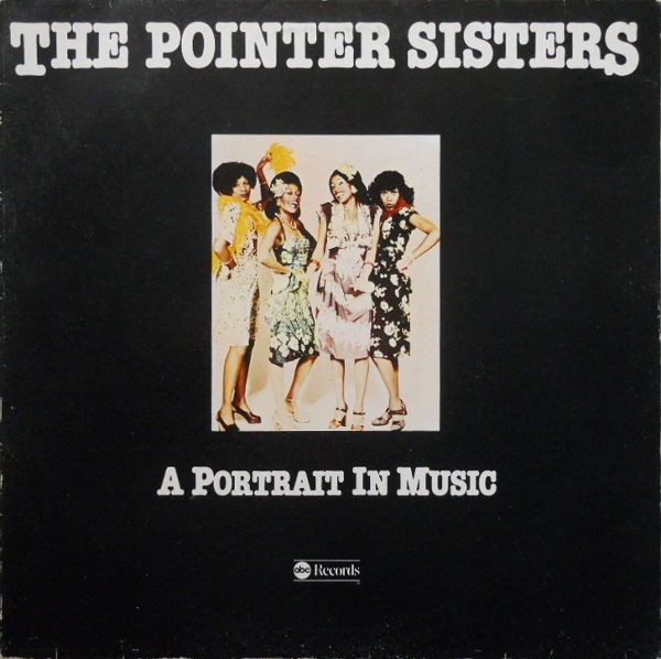 The Pointer Sisters* - A Portrait In Music (LP, Comp)