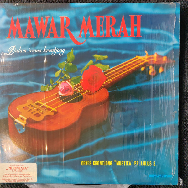 Orkes Krontjong "Mustika"* - Mawar Merah Dalam Irama Krontjong (LP)