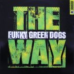 Funky Green Dogs - The Way (CD, Single)