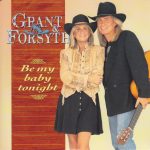 Grant & Forsyth - Be My Baby Tonight (CD, Single)