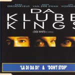 Da Klubb Kings - La Di Da Di & Don't Stop (CD, Maxi)