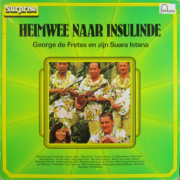George de Fretes En Zijn Suara Istana - Heimwee Naar Insulinde (LP, Album, RE)
