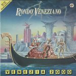 Rondo' Veneziano* - Venezia 2000 (LP, Comp, Mixed)