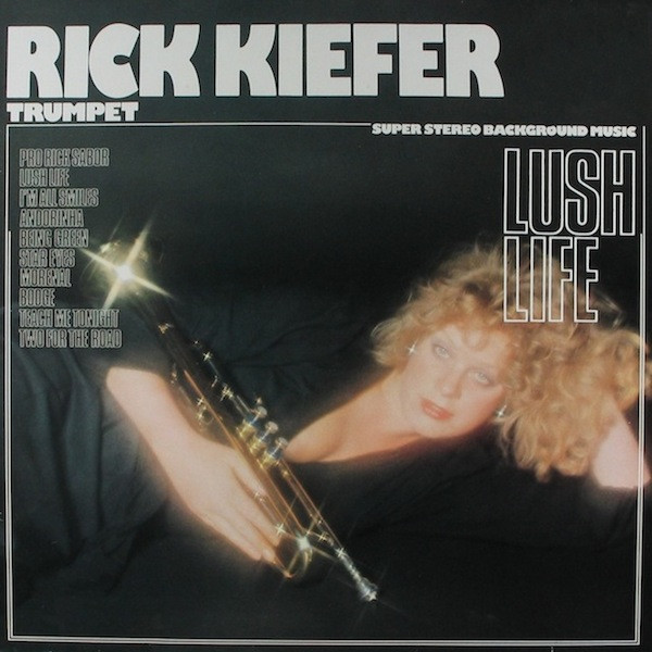Rick Kiefer - Lush Life (LP, Album)