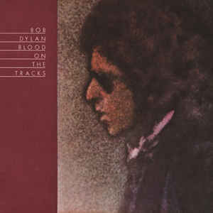 Bob Dylan - Blood On The Tracks (LP, Album, Bla)