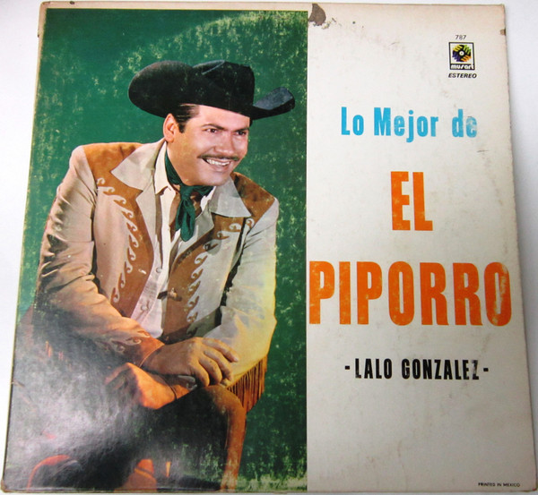 Lalo González "El Piporro" - Lo Mejor De El Piporro (3xLP, Comp)