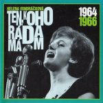 Helena Vondráčková - Ten, Koho Ráda Mám (1964-66) (CD, Comp)